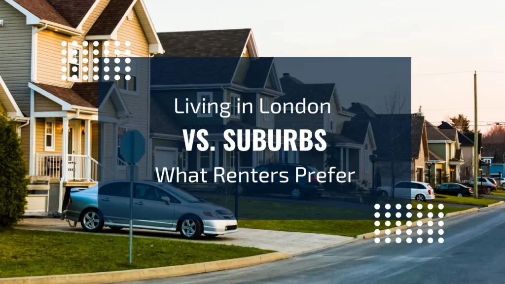 Living in London vs. Suburbs | Real Estate Agents London