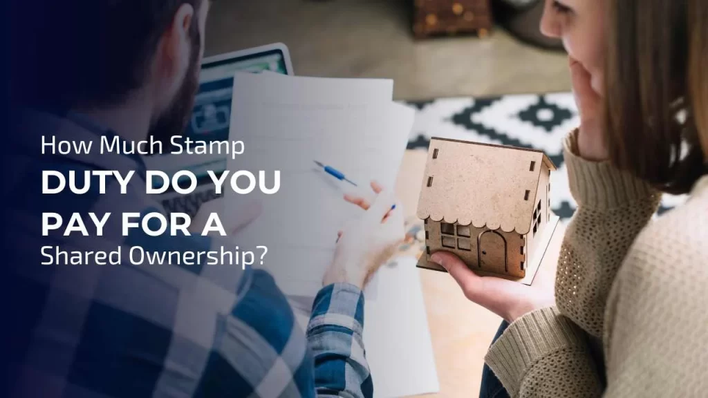 For shared ownership properties, the SDLT rates remain the same