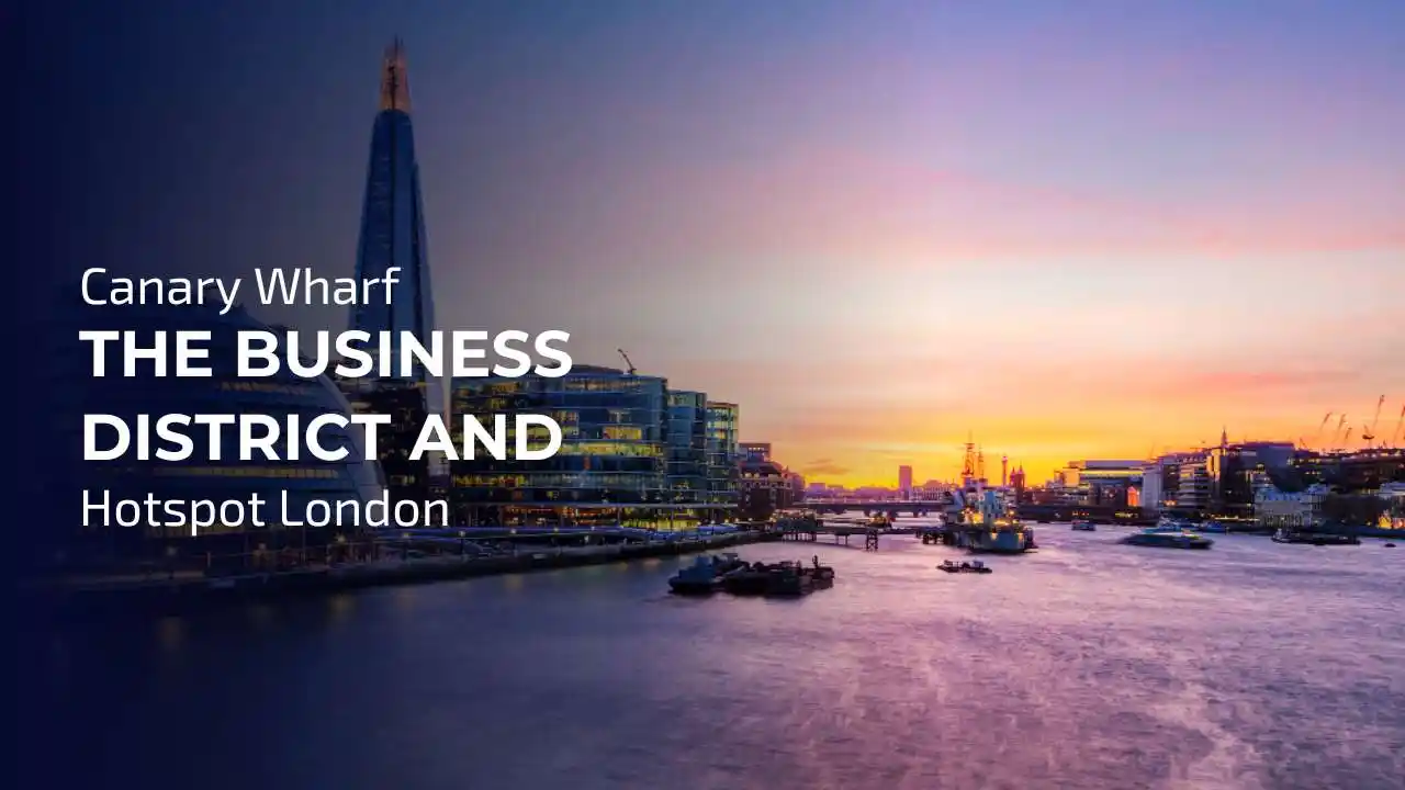 Canary Wharf: Modern high-rises, luxury apartments, and iconic glass-fronted buildings