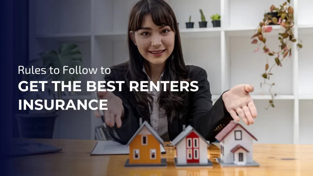Get the Best Renters Insurance