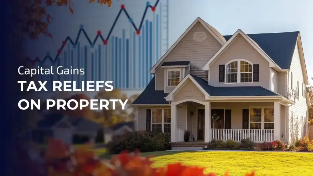Capital Gains Tax Reliefs on Property