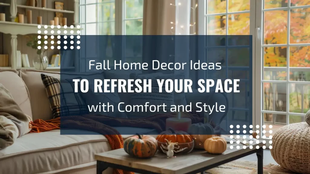 Fall Home Decor Ideas