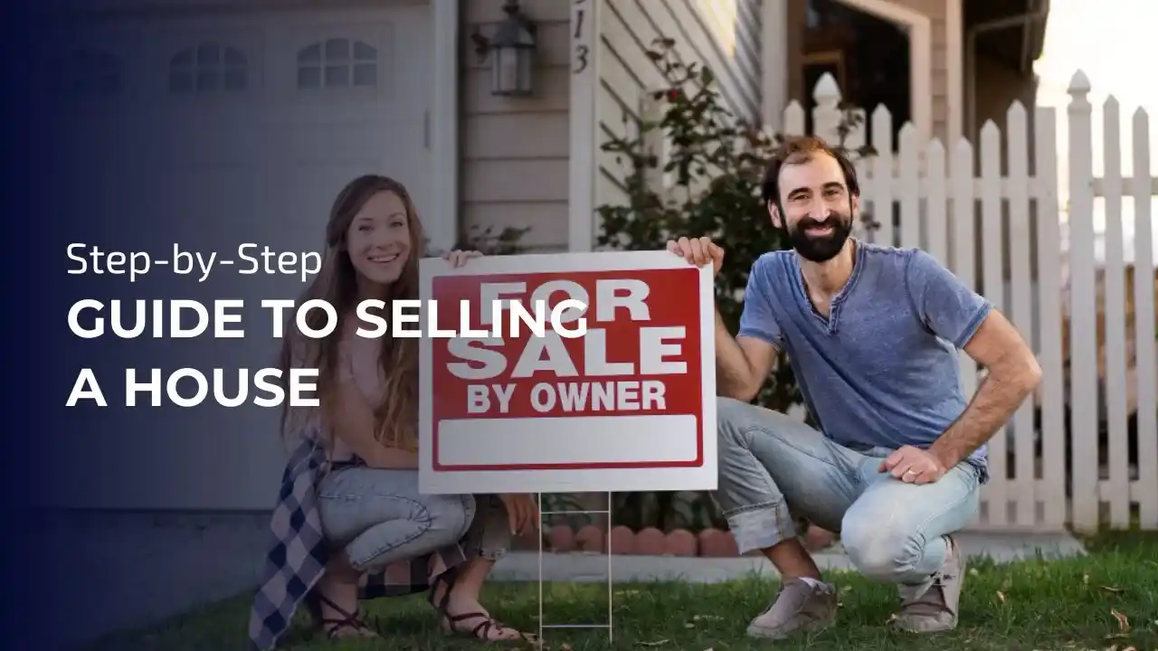 Step-by-Step Guide To Selling A House