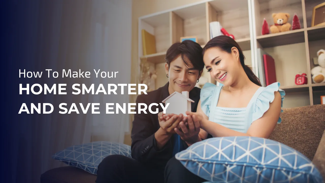 Home smarter and save energy