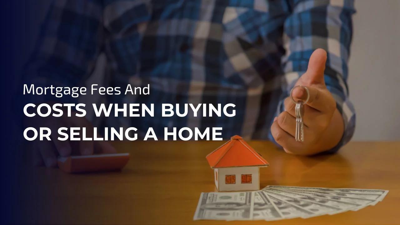 Mortgage fees and their cost for buying