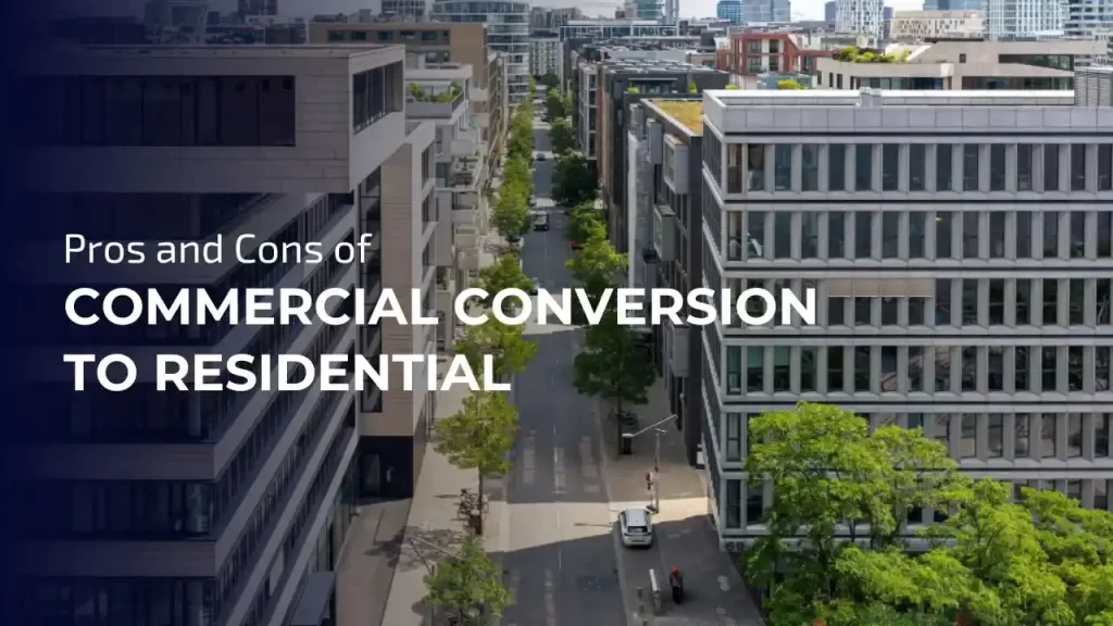 The pros and cons of converting commercial property