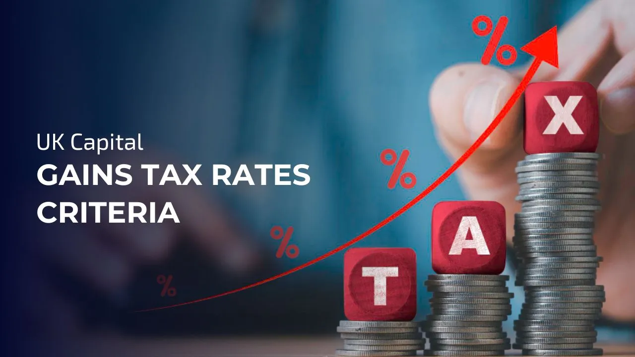 UK Capital Gains Tax Rates Criteria