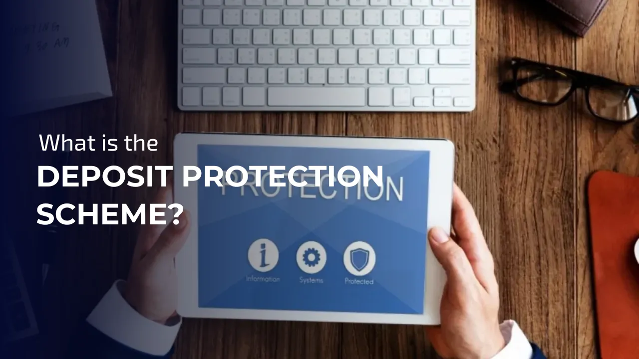 What is deposit protection scheme