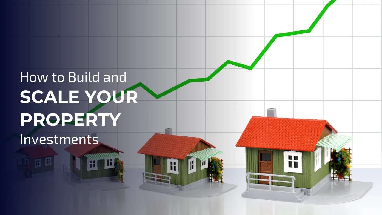 Build and scale your property investment portfolio