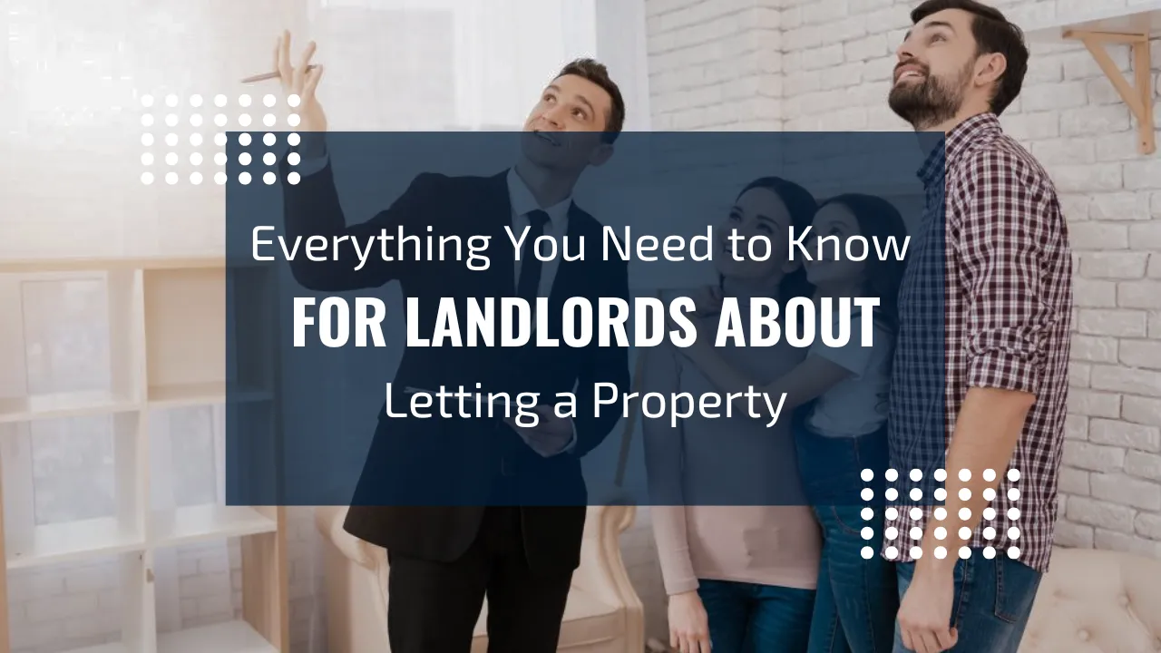 Essential guide for landlords about letting a property