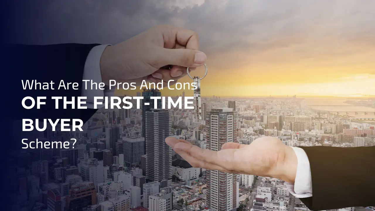 pros and cons of first time buyer scheme