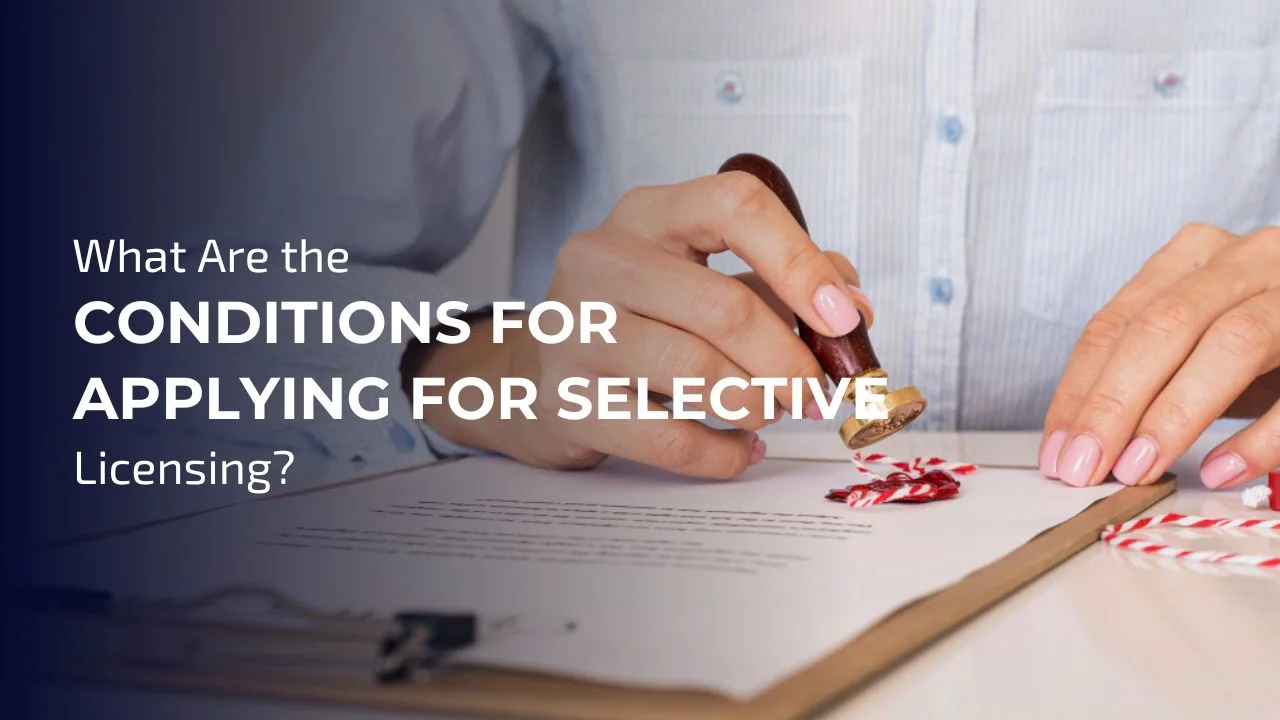 The Conditions for Applying for Selective Licensing
