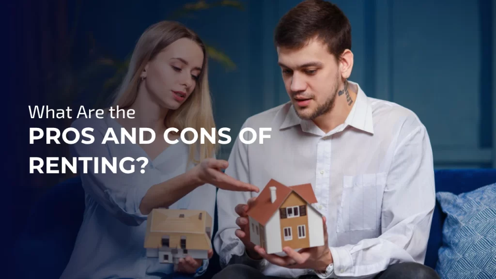 Pros and Cons of Renting