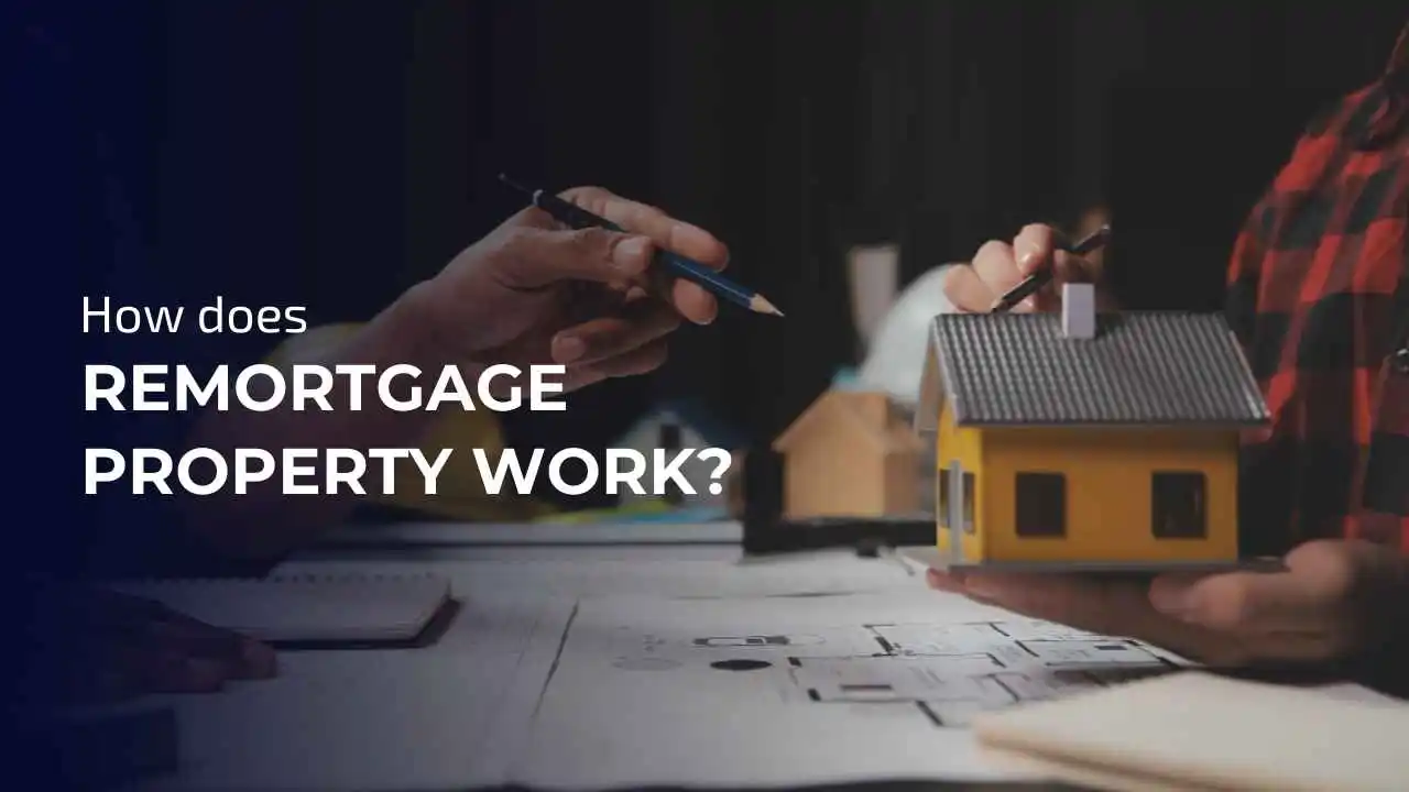 Remortgage Property Work in London