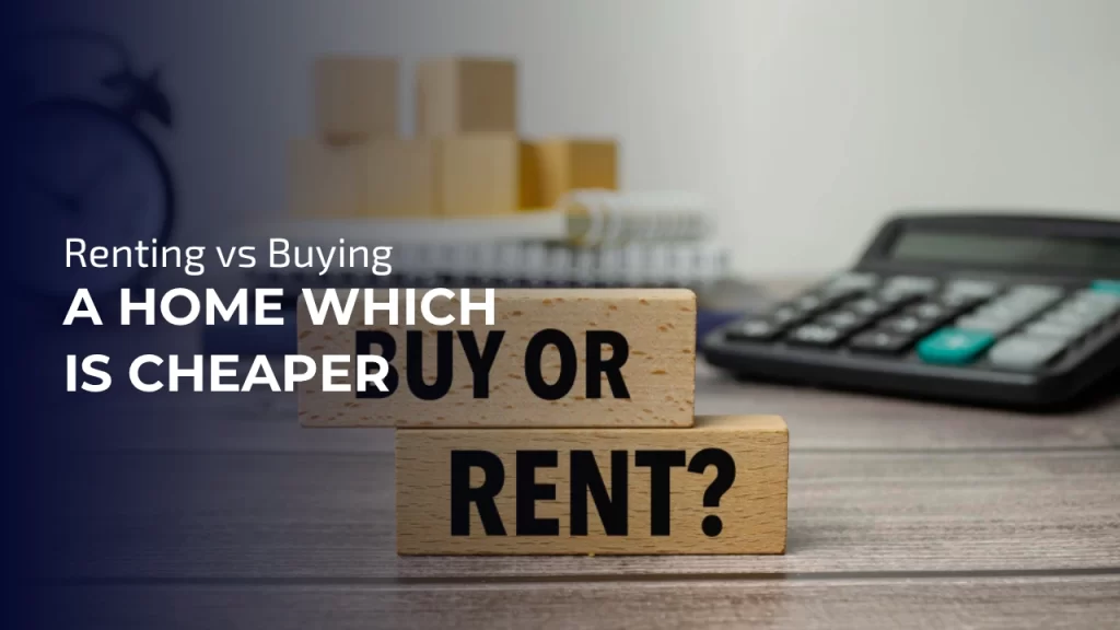 Renting vs Buying a Home