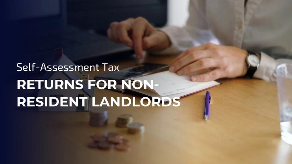 Self-Assessment Tax Returns For Non-Resident Landlords
