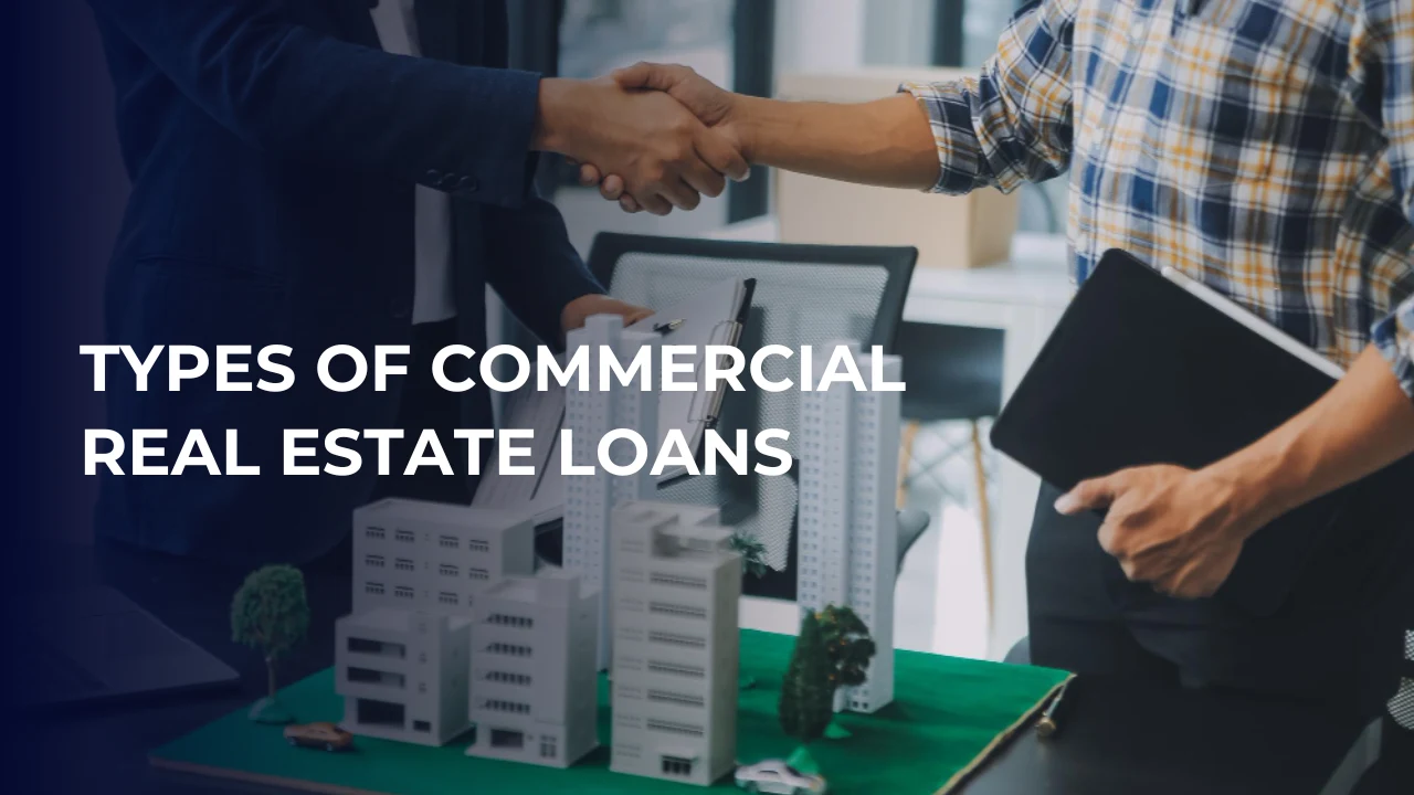 types of Commercial Real Estate Loans
