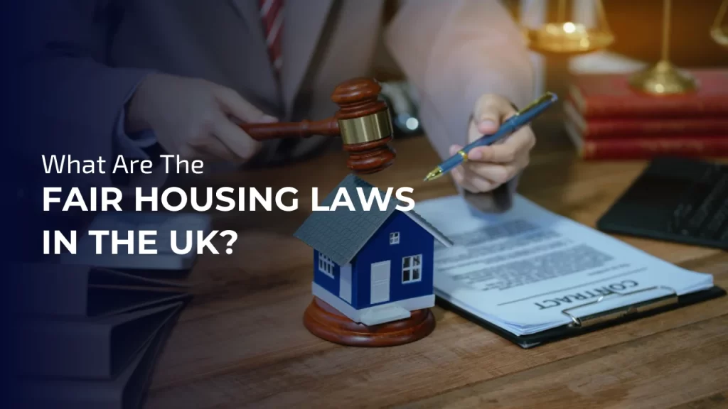 Fair Housing Laws In The UK