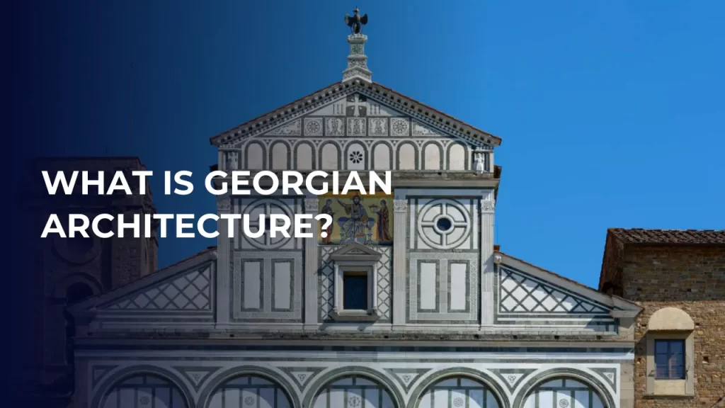 What is Georgian Architecture