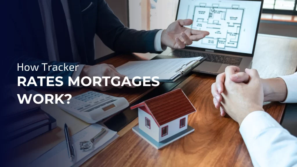 tracker mortgage works