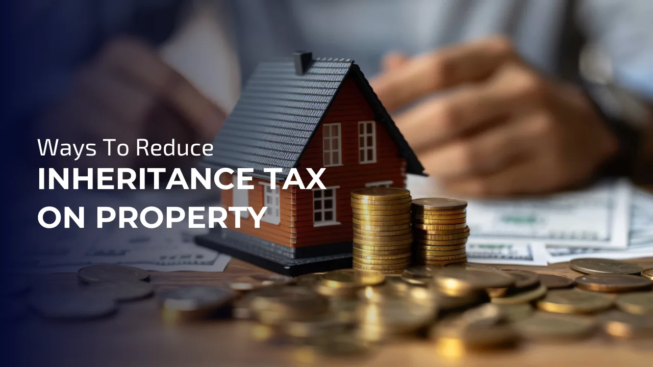Strategies to legally reduce inheritance tax on UK property
