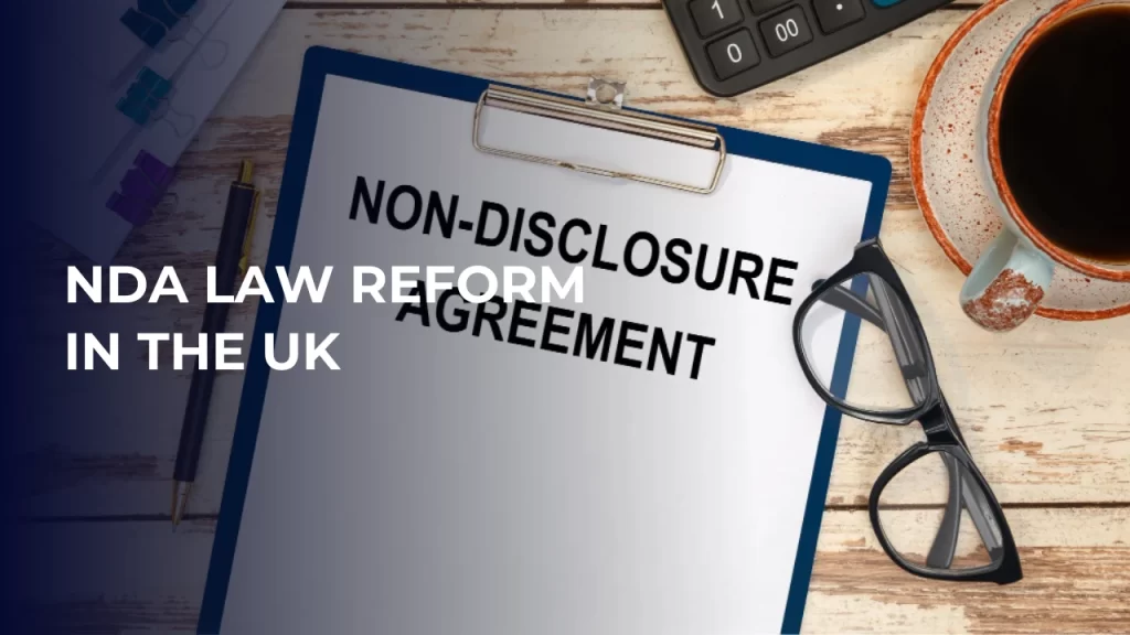 NDA Law Reform in the UK