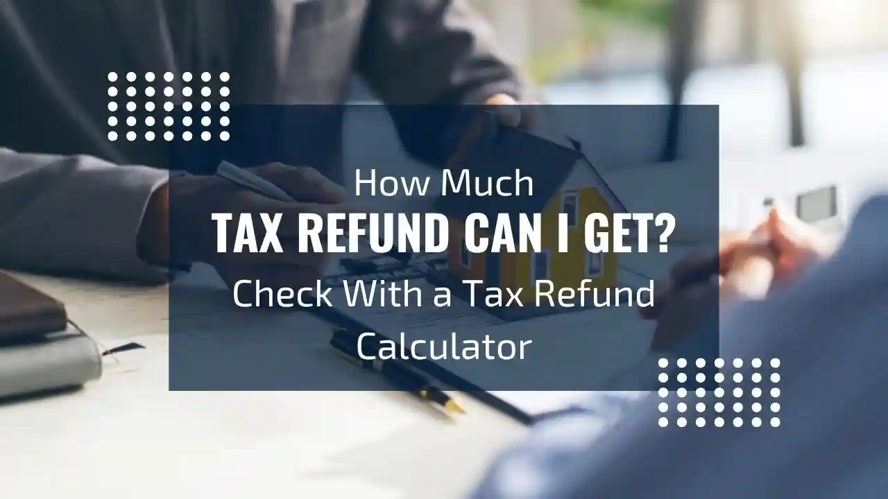 Tax Refund Calculator