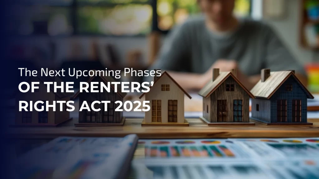 Upcoming Phases of the Renters’ Rights Act