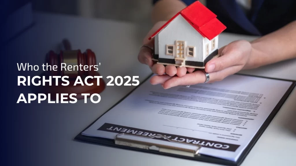 Who the Renters’ Rights Act 2025 Applies To