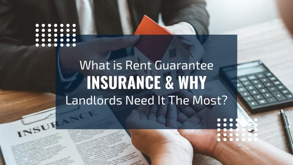 Rent Guarantee Insurance for Landlord in London