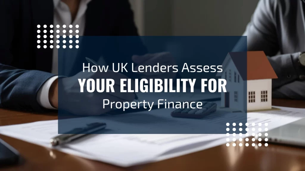 Eligibility for Property Finance
