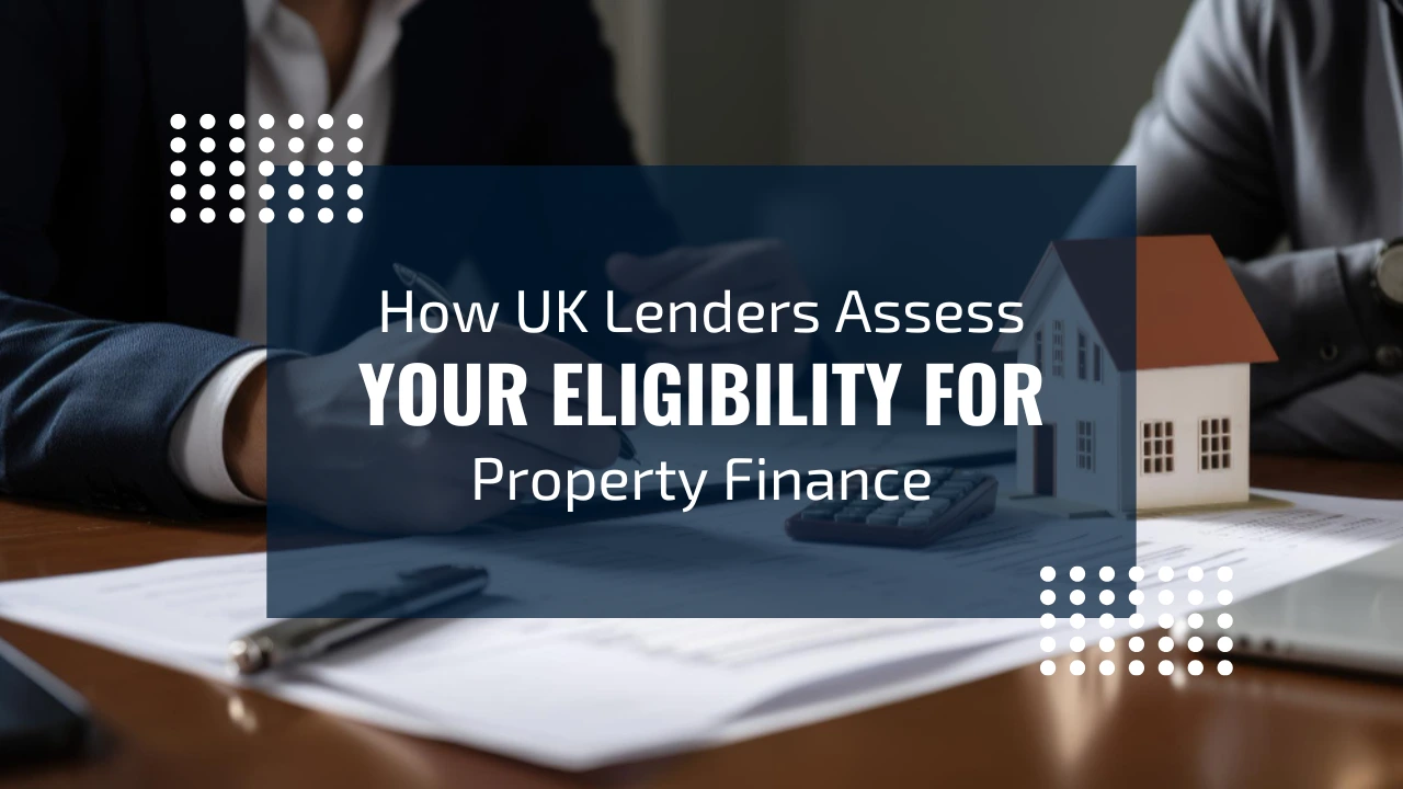Eligibility for Property Finance