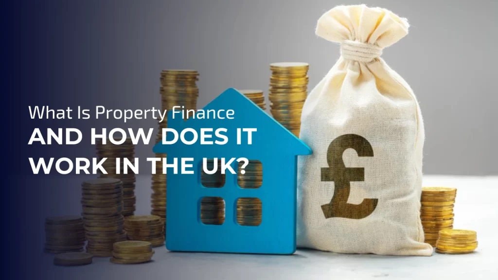 What Is Property Finance