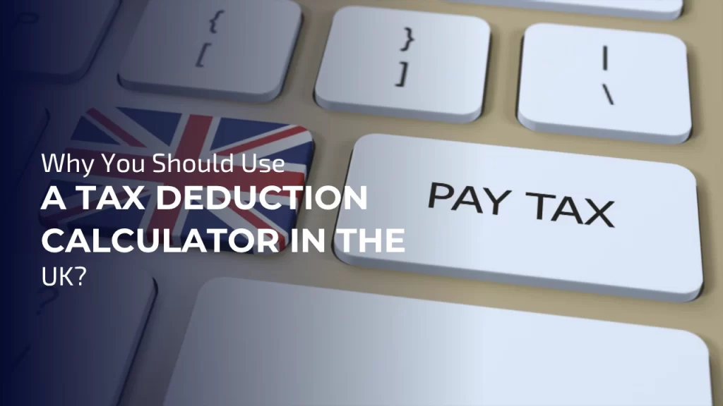 Why You Should Use a Deduction Calculator
