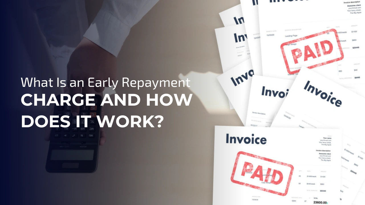 What Is an Early Repayment Charge and How Does It Work in the UK