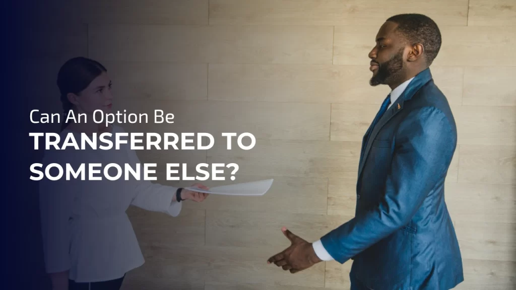 can Option Be Transferred To Someone Else