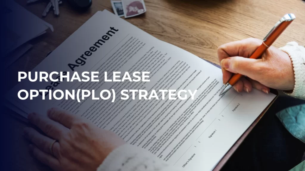 Purchase Lease Option(PLO) Strategy