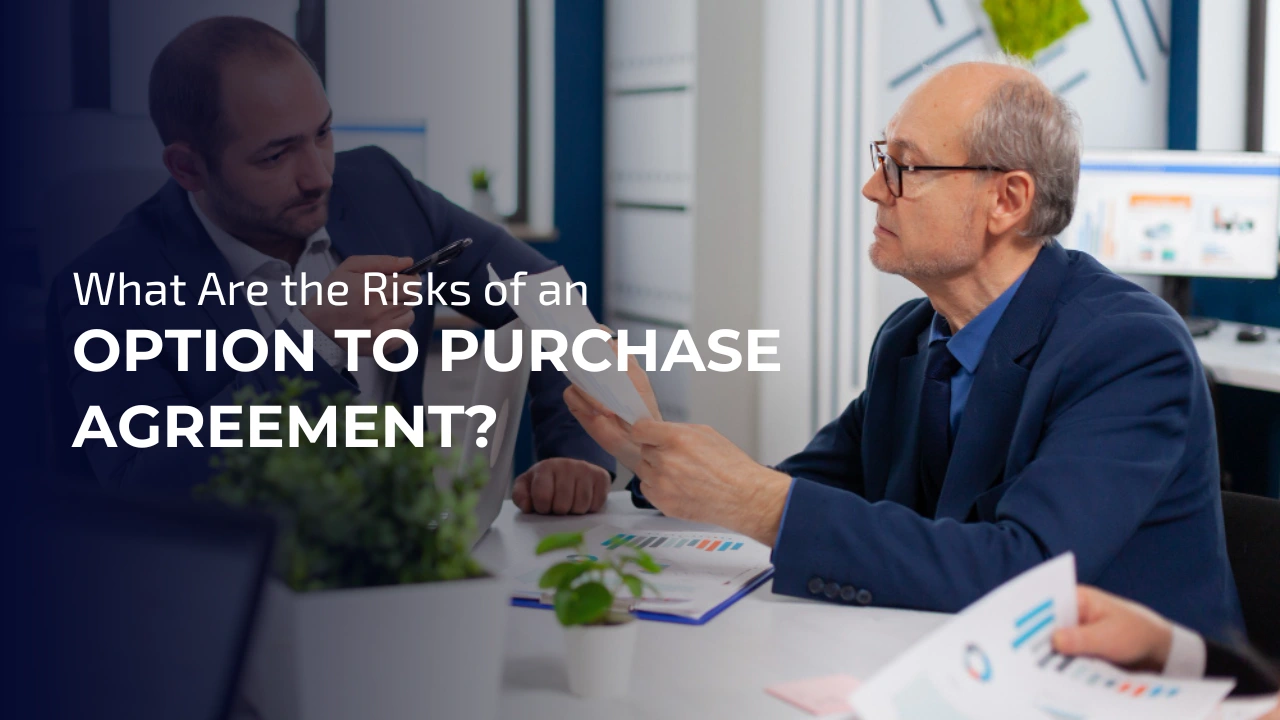 Risks of an Option to Purchase Agreement