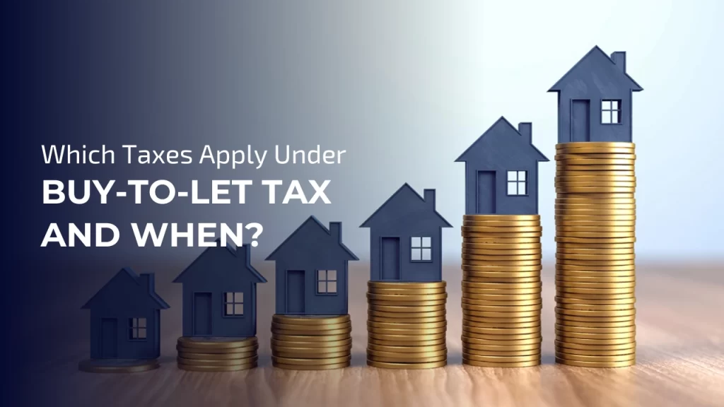 Taxes Apply Under Buy-to-Let Tax