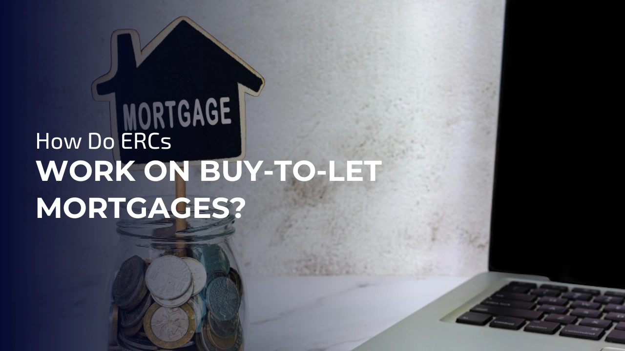 How Early Repayment Charges Work on UK Buy-to-Let Mortgages for Landlords