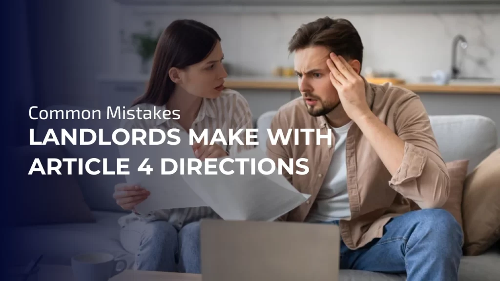 Mistakes Landlords Make With Article 4 Directions