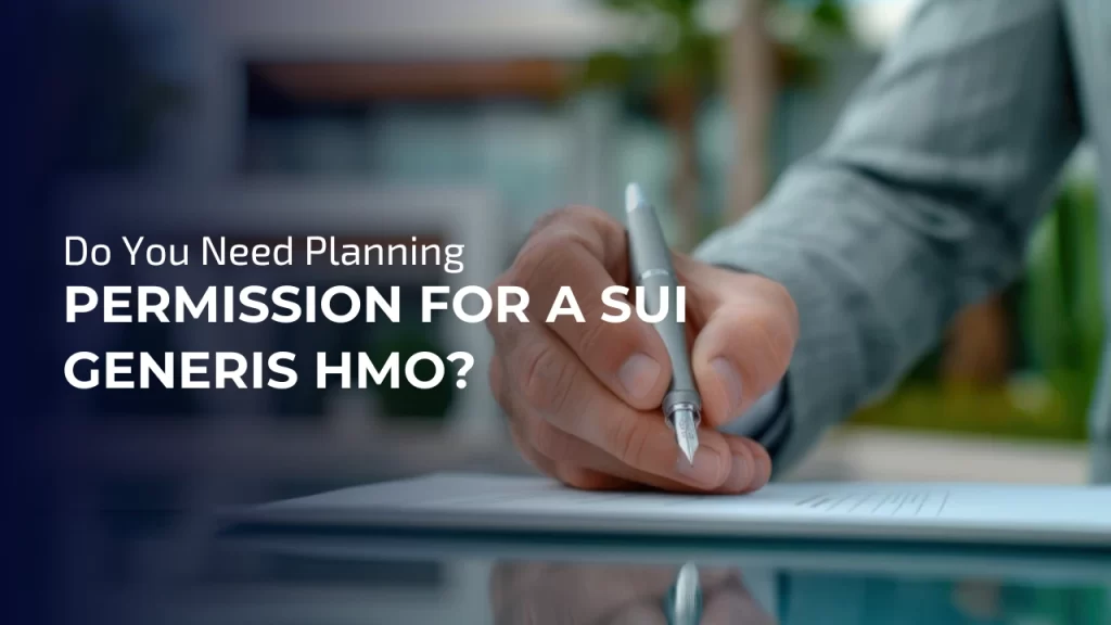 Permission for a Sui Generis HMO